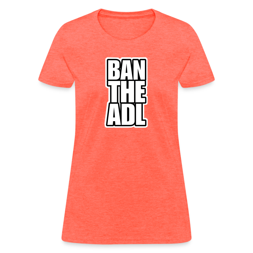 BAN THE ADL Women’s T-shirt - BAD GOYS CLUB