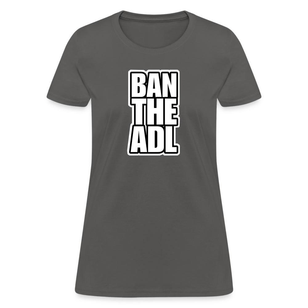 BAN THE ADL Women’s T-shirt - BAD GOYS CLUB