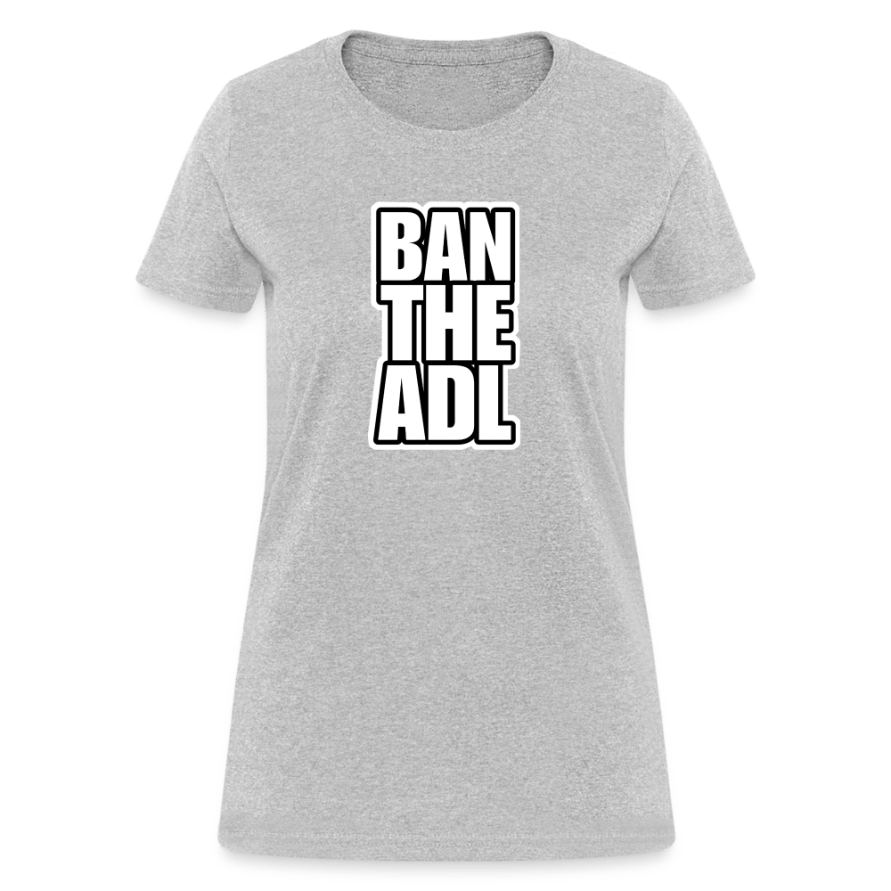 BAN THE ADL Women’s T-shirt - BAD GOYS CLUB