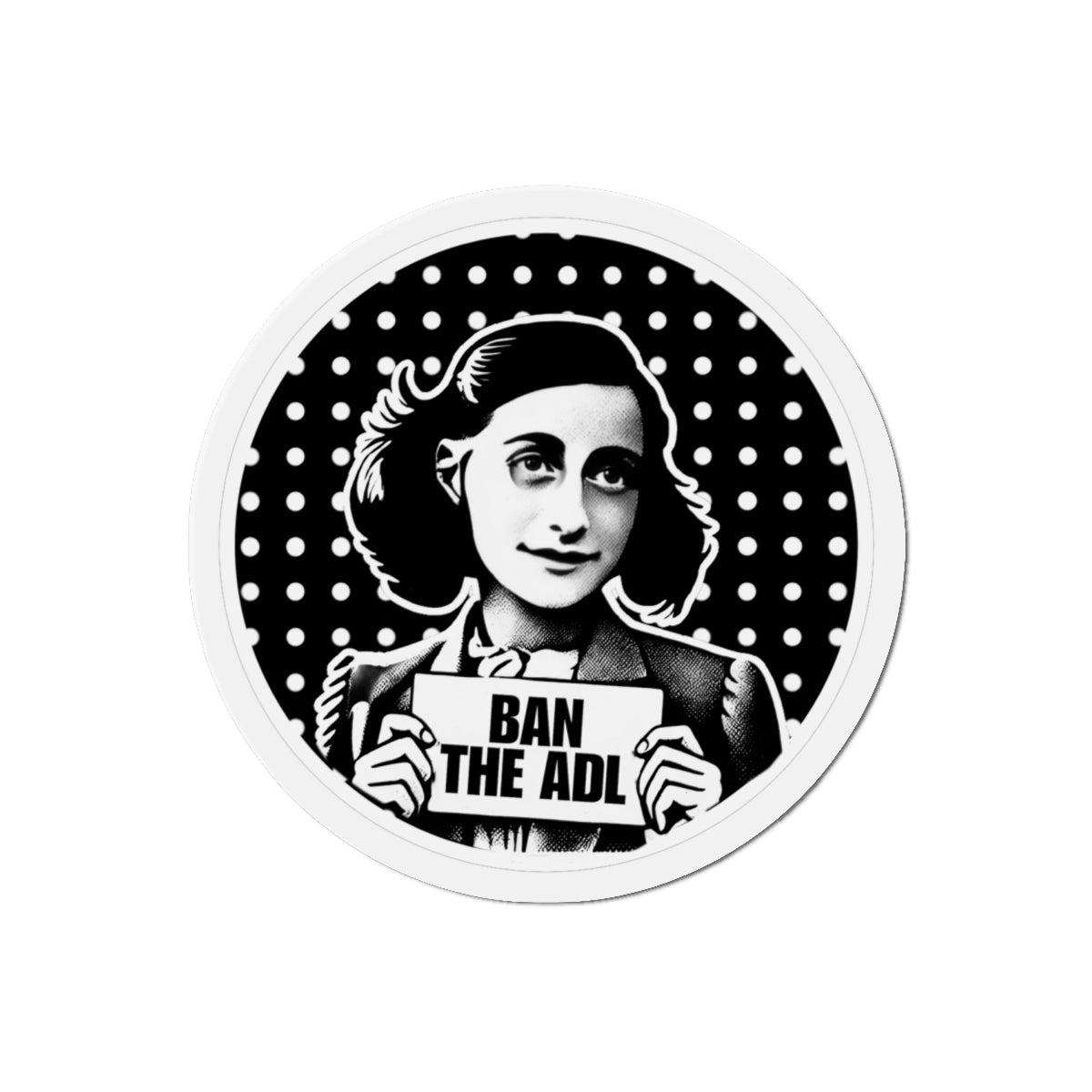 ANNE FRANK Ban the ADL Die-Cut Magnets Printify