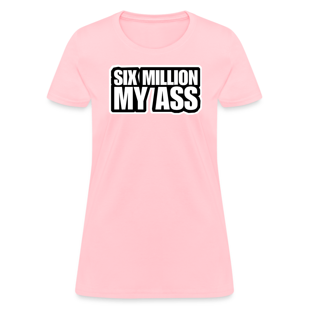 6 MIL? Women’s T-shirt - BAD GOYS CLUB