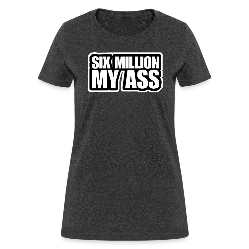 6 MIL? Women’s T-shirt - BAD GOYS CLUB