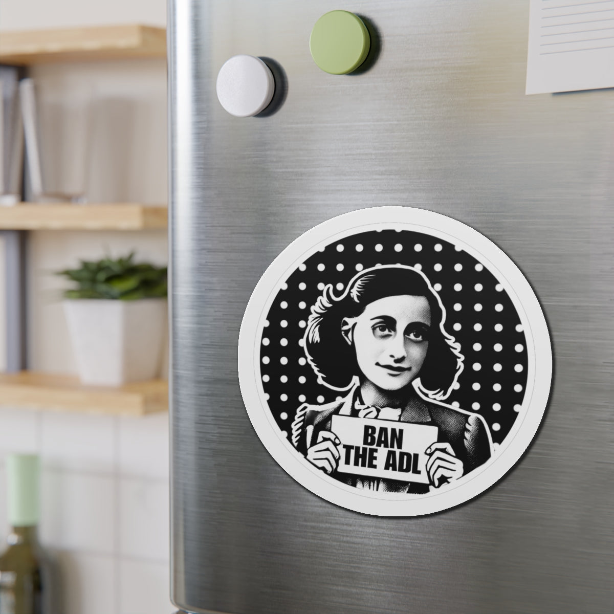 ANNE FRANK Ban the ADL Die-Cut Magnets Printify