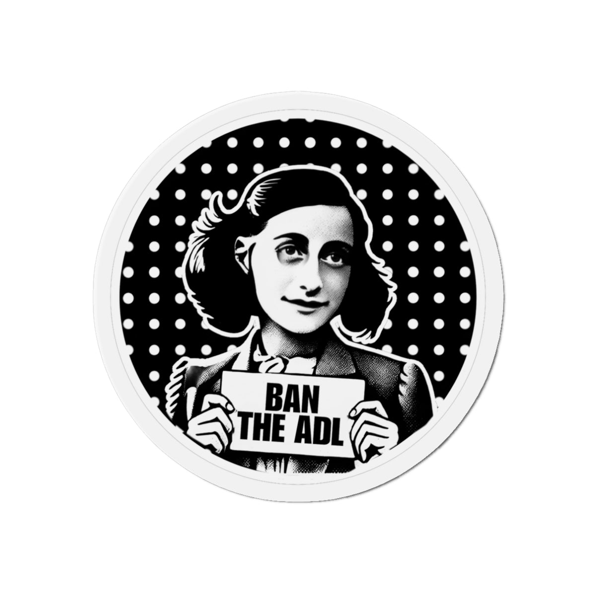 ANNE FRANK Ban the ADL Die-Cut Magnets Printify