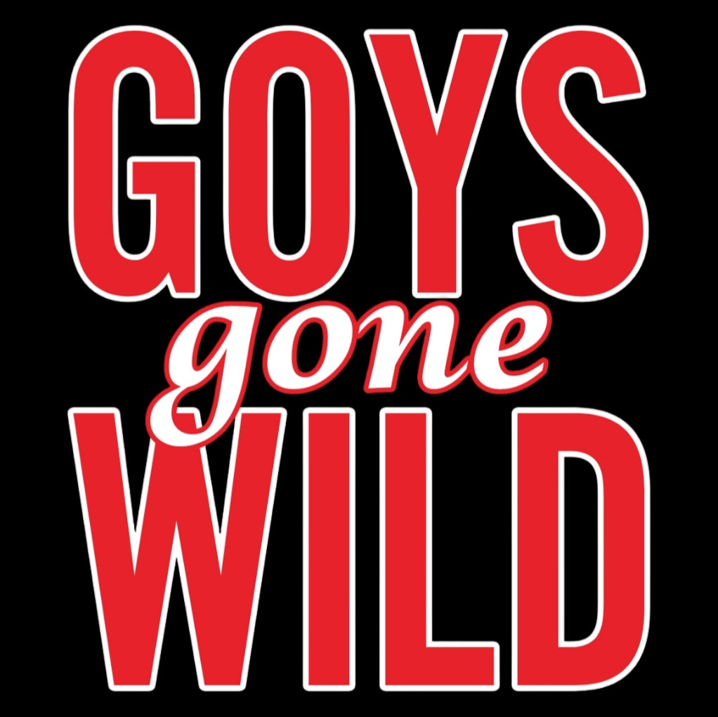 GONE WILD BAD GOYS CLUB