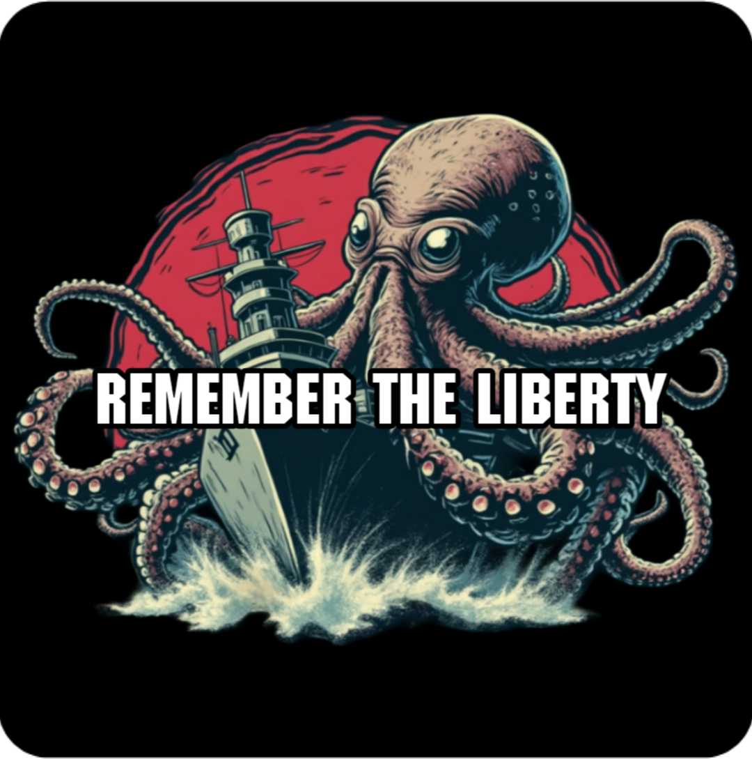 REMEMBER THE USS LIBERTY BAD GOYS CLUB