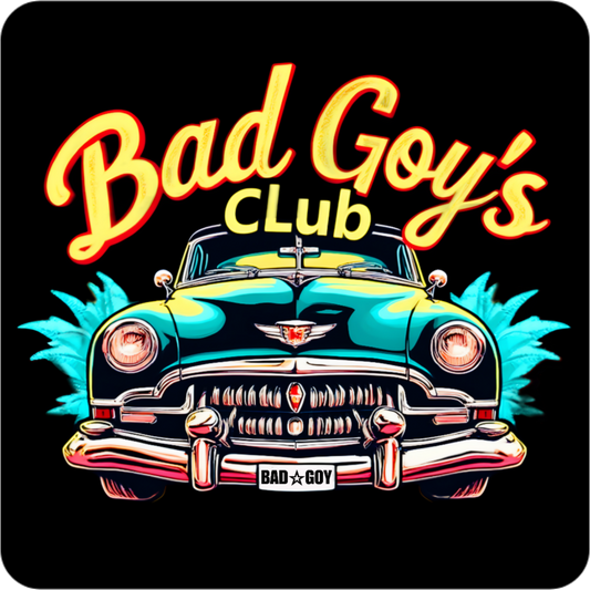 BGC CRUSIN BAD GOYS CLUB