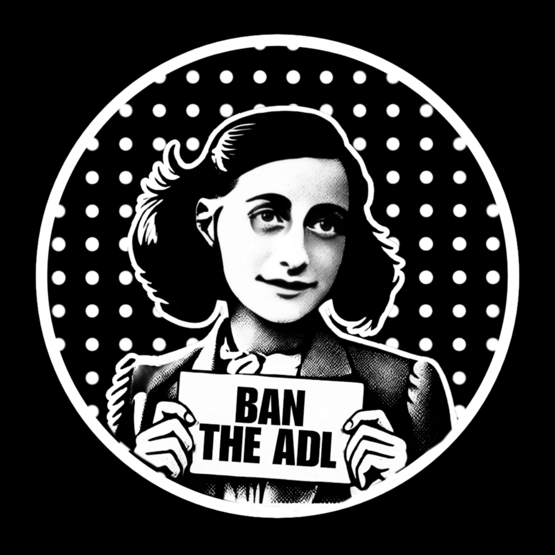 ANNE FRANK Ban the ADL T-Shirt BAD GOYS CLUB