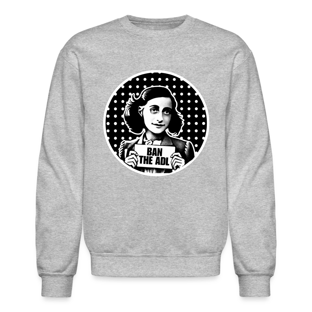 AF BAN THE ADL Crewneck Sweatshirt - BAD GOYS CLUB