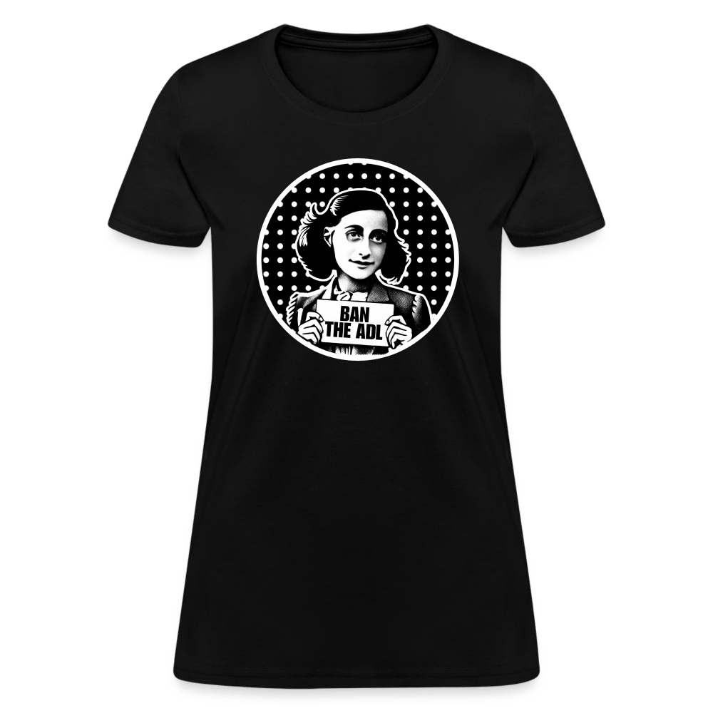 AF BAN THE ADL Women’s T-shirt - BAD GOYS CLUB