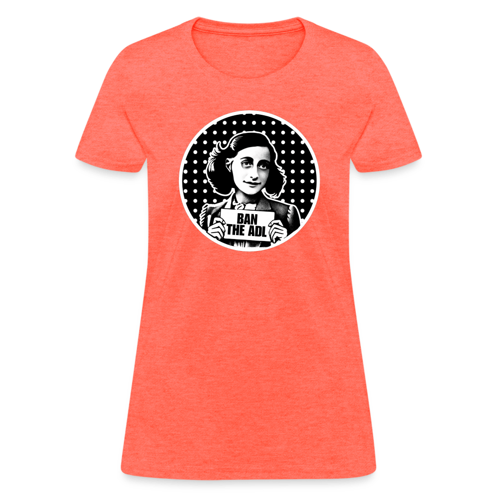 AF BAN THE ADL Women’s T-shirt - BAD GOYS CLUB