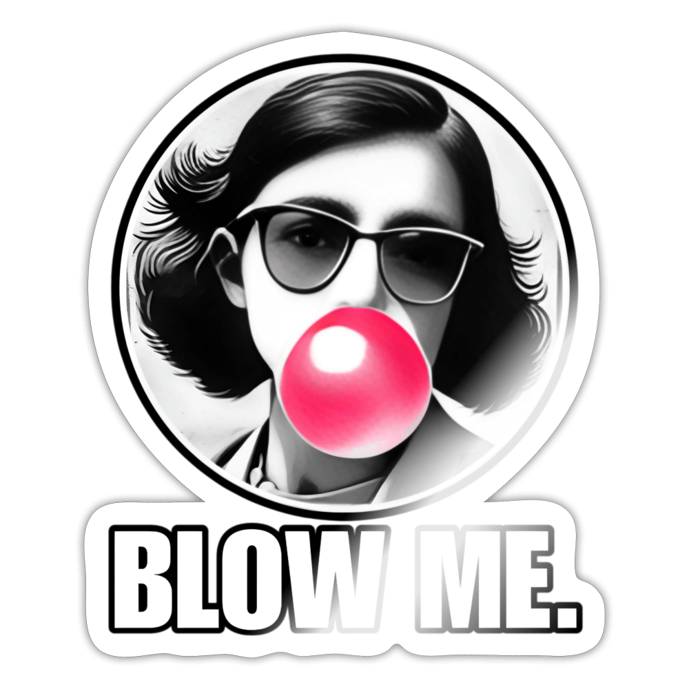 AF BLOW ME Sticker - BAD GOYS CLUB