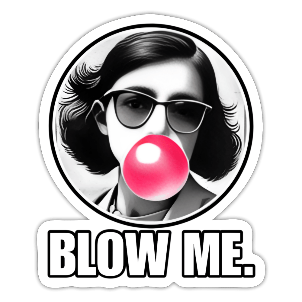 AF BLOW ME Sticker - BAD GOYS CLUB