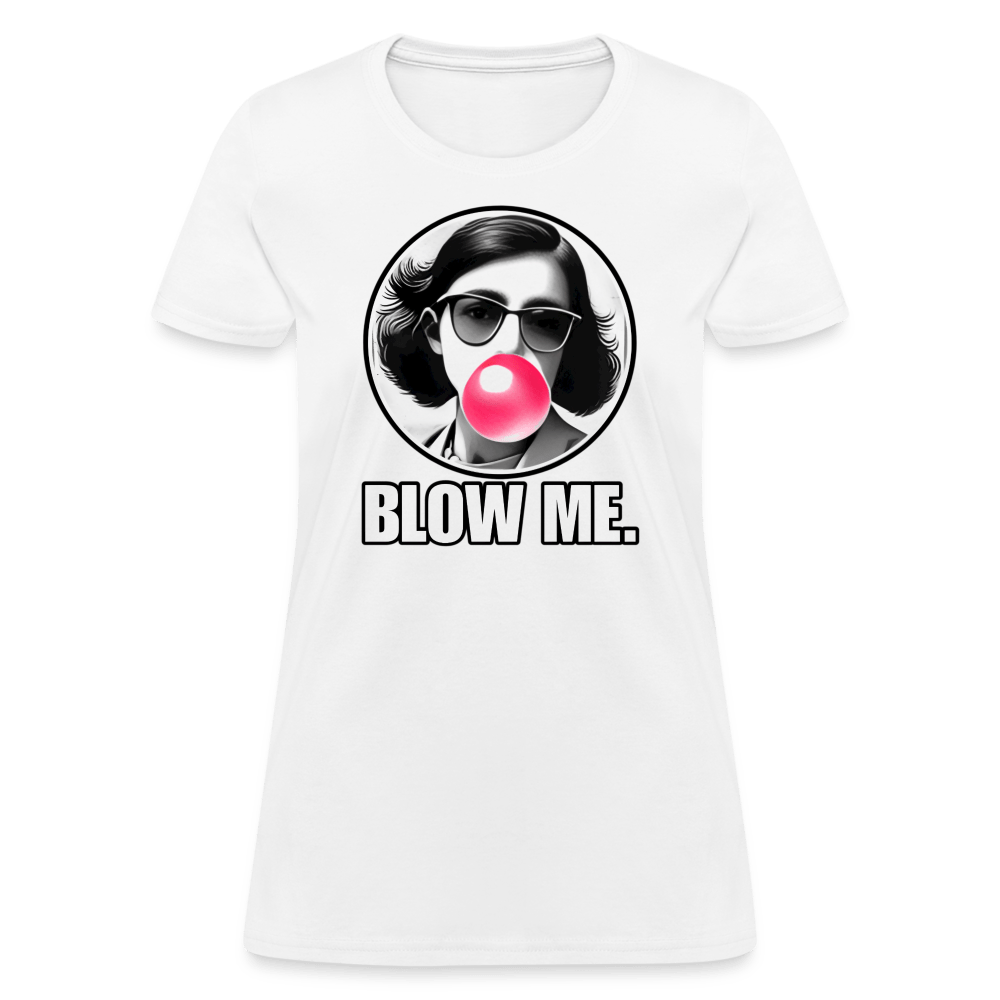 AF BLOW ME Women’s T-shirt - BAD GOYS CLUB