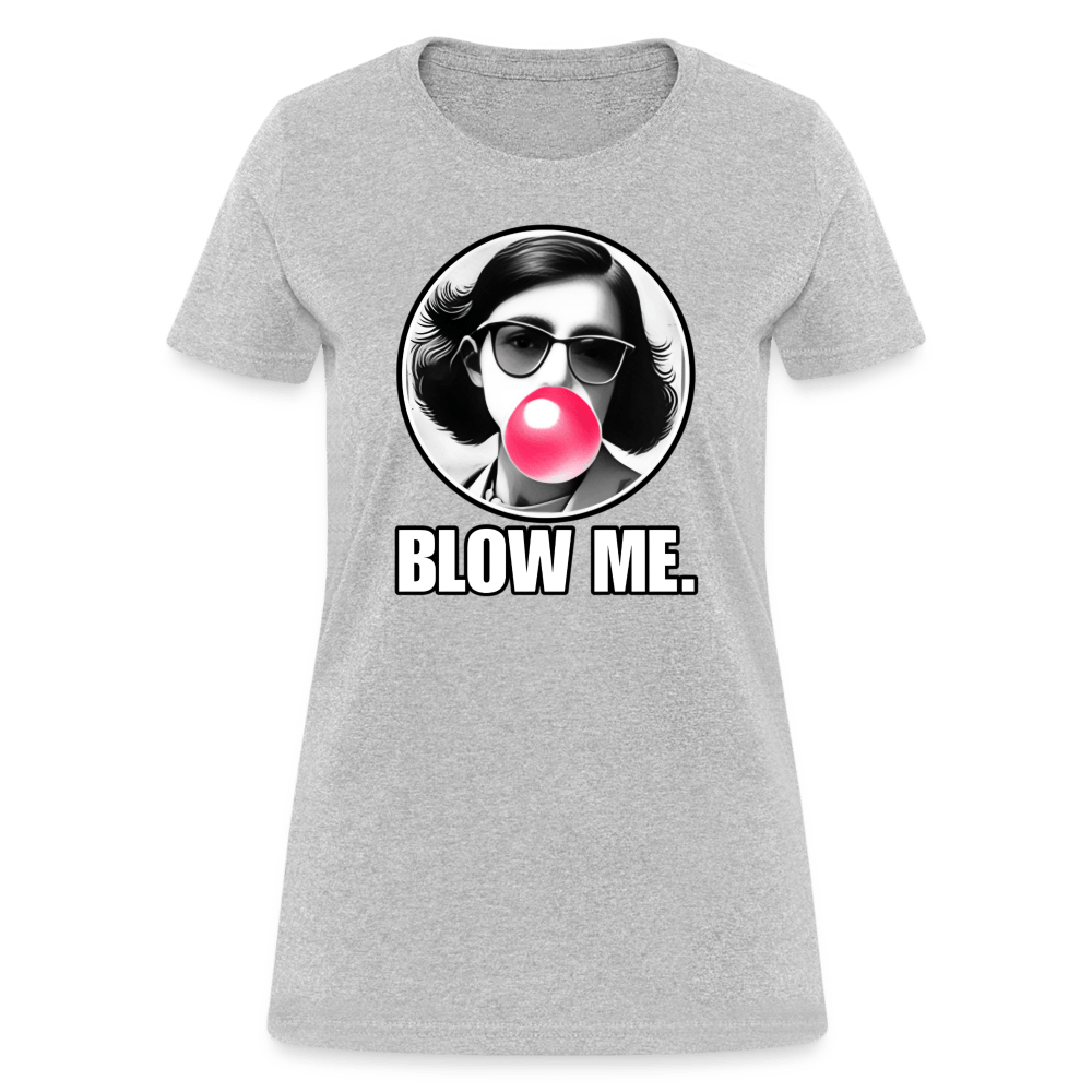 AF BLOW ME Women’s T-shirt - BAD GOYS CLUB