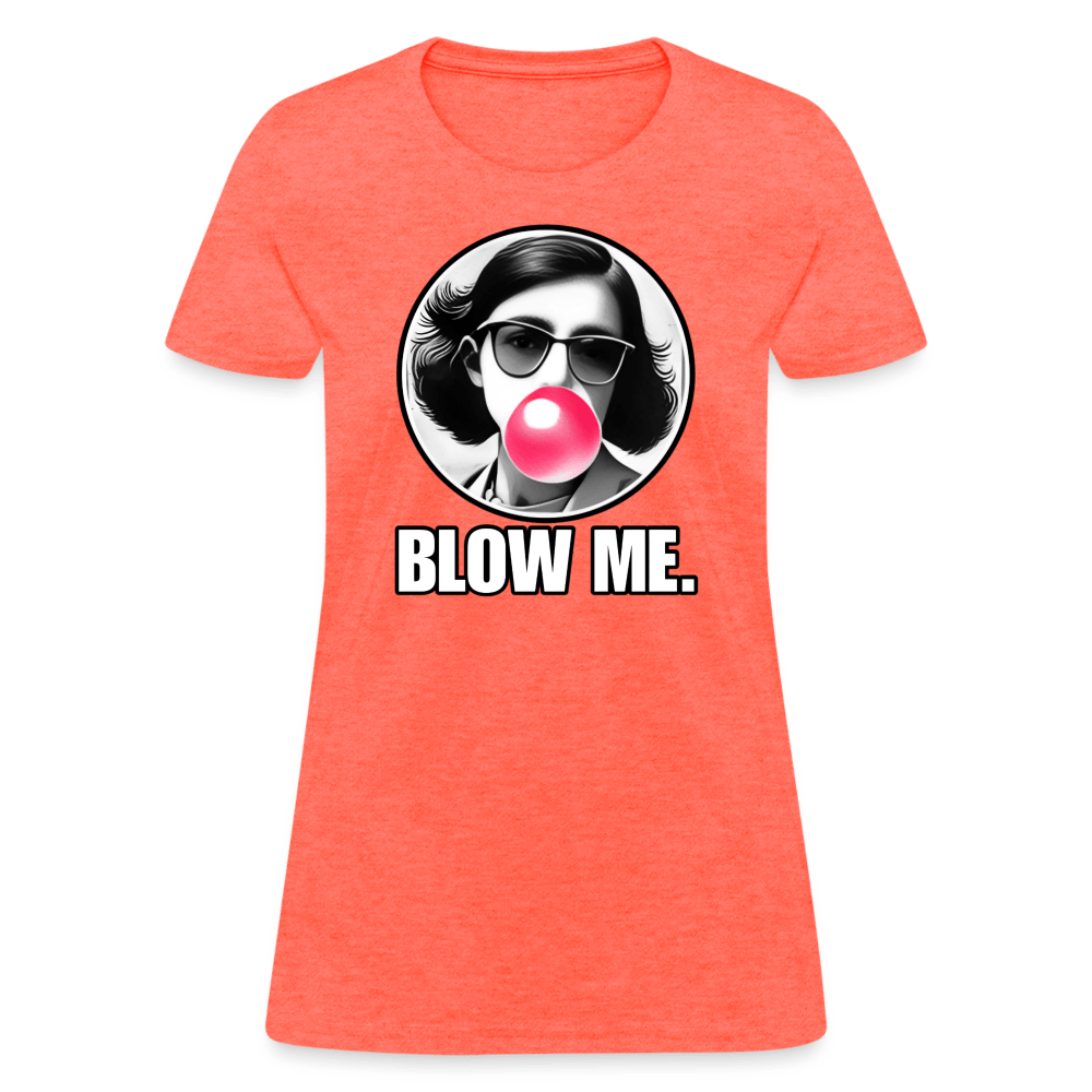 AF BLOW ME Women’s T-shirt - BAD GOYS CLUB