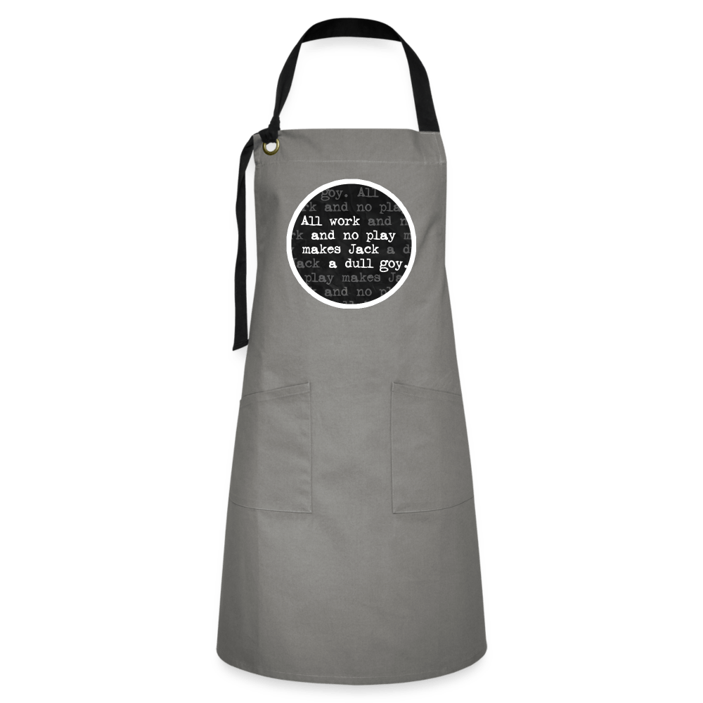 ALL WORK. NO PLAY. Apron - BAD GOYS CLUB