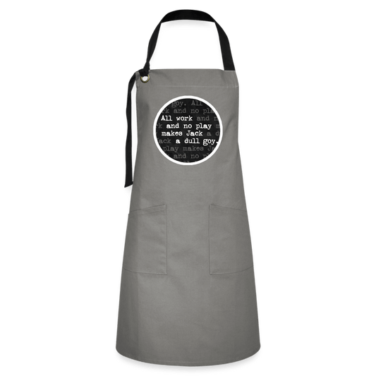 ALL WORK. NO PLAY. Apron - BAD GOYS CLUB