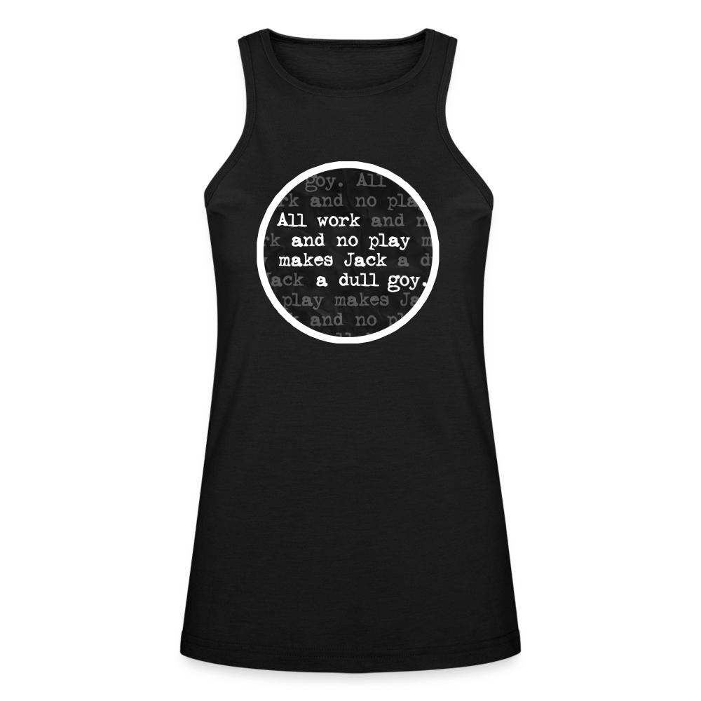 ALL WORK. NO PLAY Womens Tank - BAD GOYS CLUB