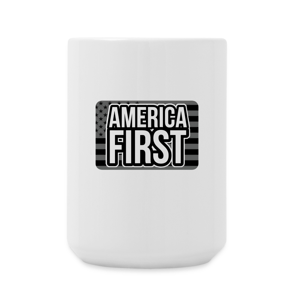 AMERICA FIRST Coffee Cup (15 oz) - BAD GOYS CLUB