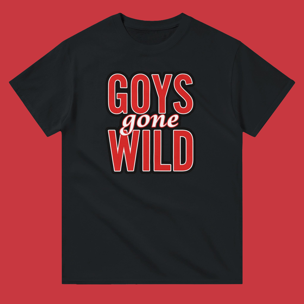 GONE WILD BAD GOYS CLUB