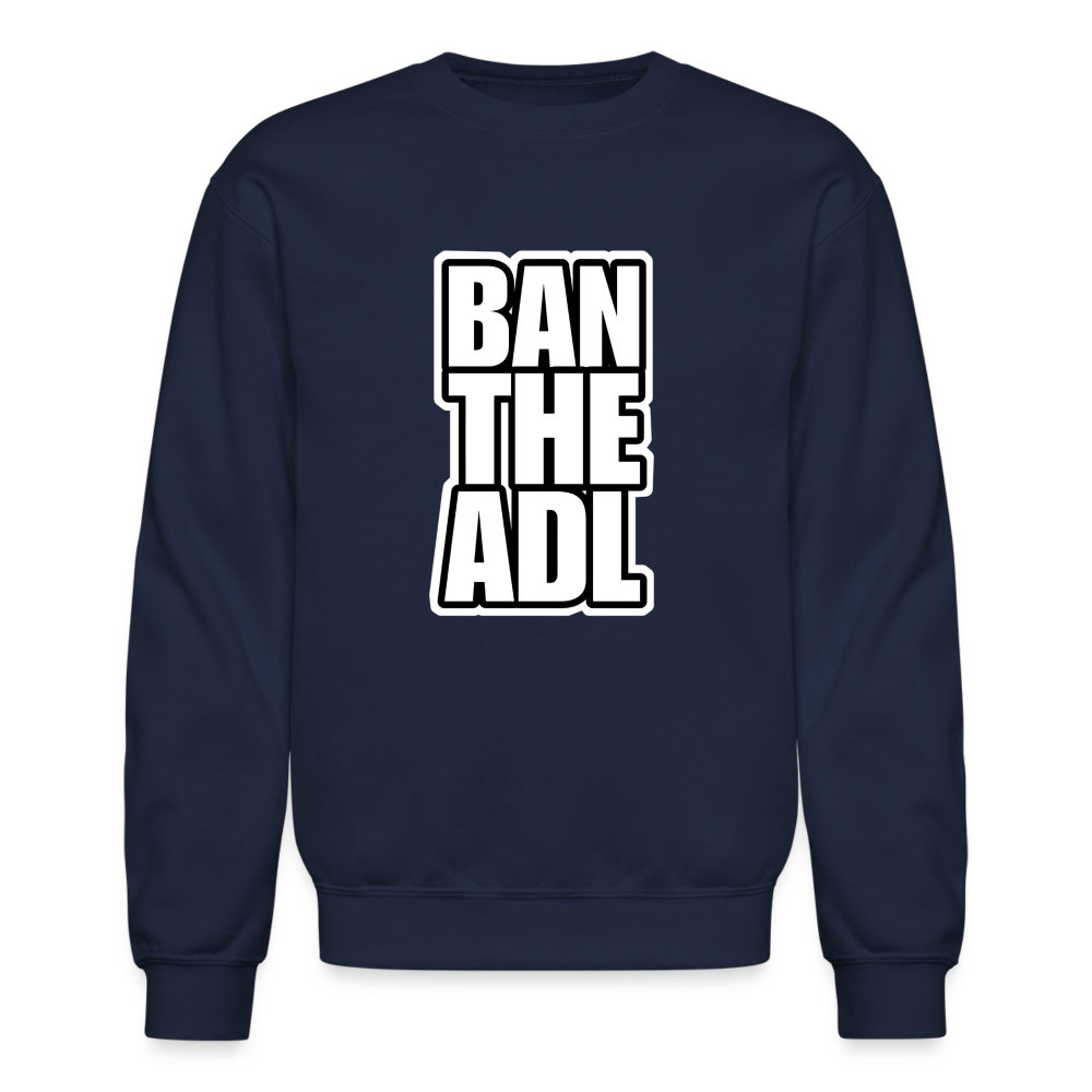 BAN THE ADL Crewneck Sweatshirt - BAD GOYS CLUB