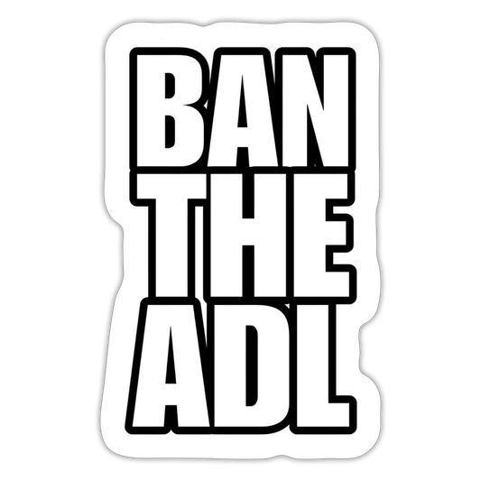 BAN THE ADL Sticker - BAD GOYS CLUB