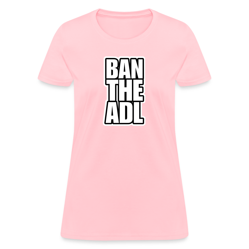 BAN THE ADL Women’s T-shirt - BAD GOYS CLUB