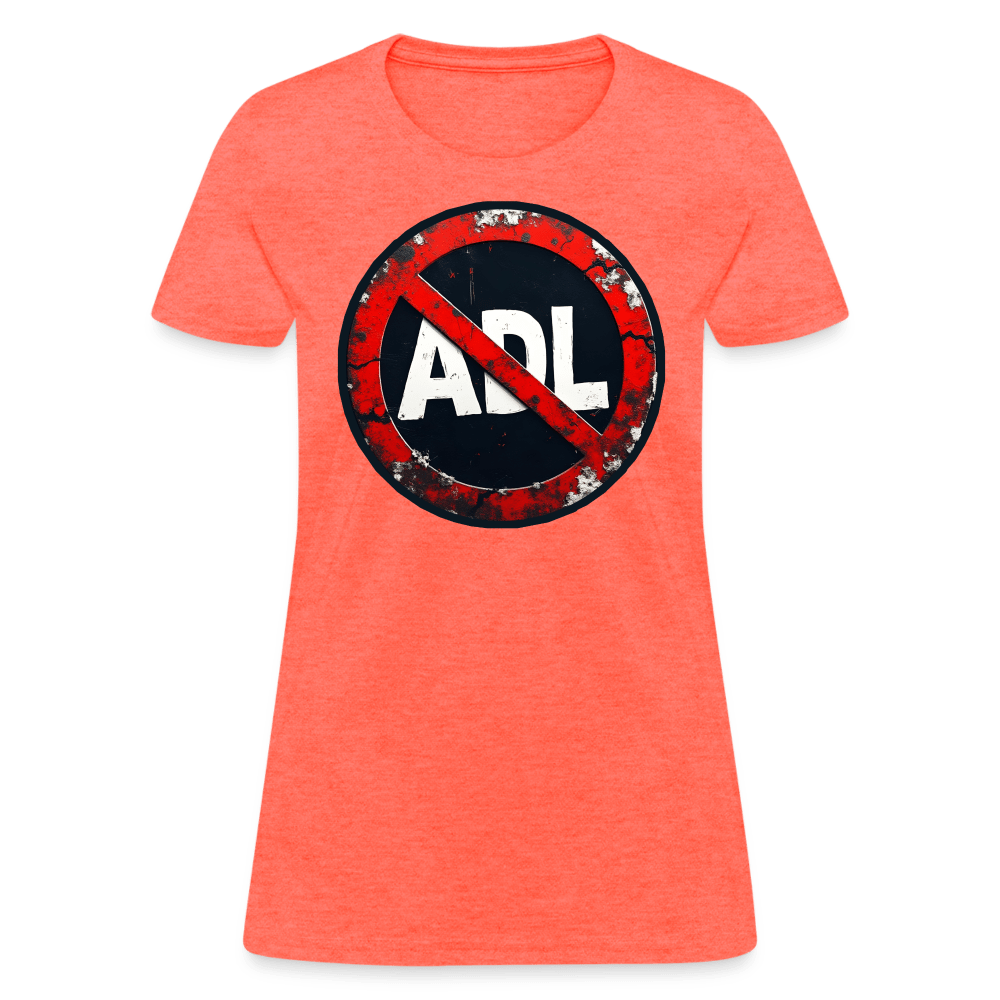 #BANTHEADL SIGN Women’s T-shirt - BAD GOYS CLUB