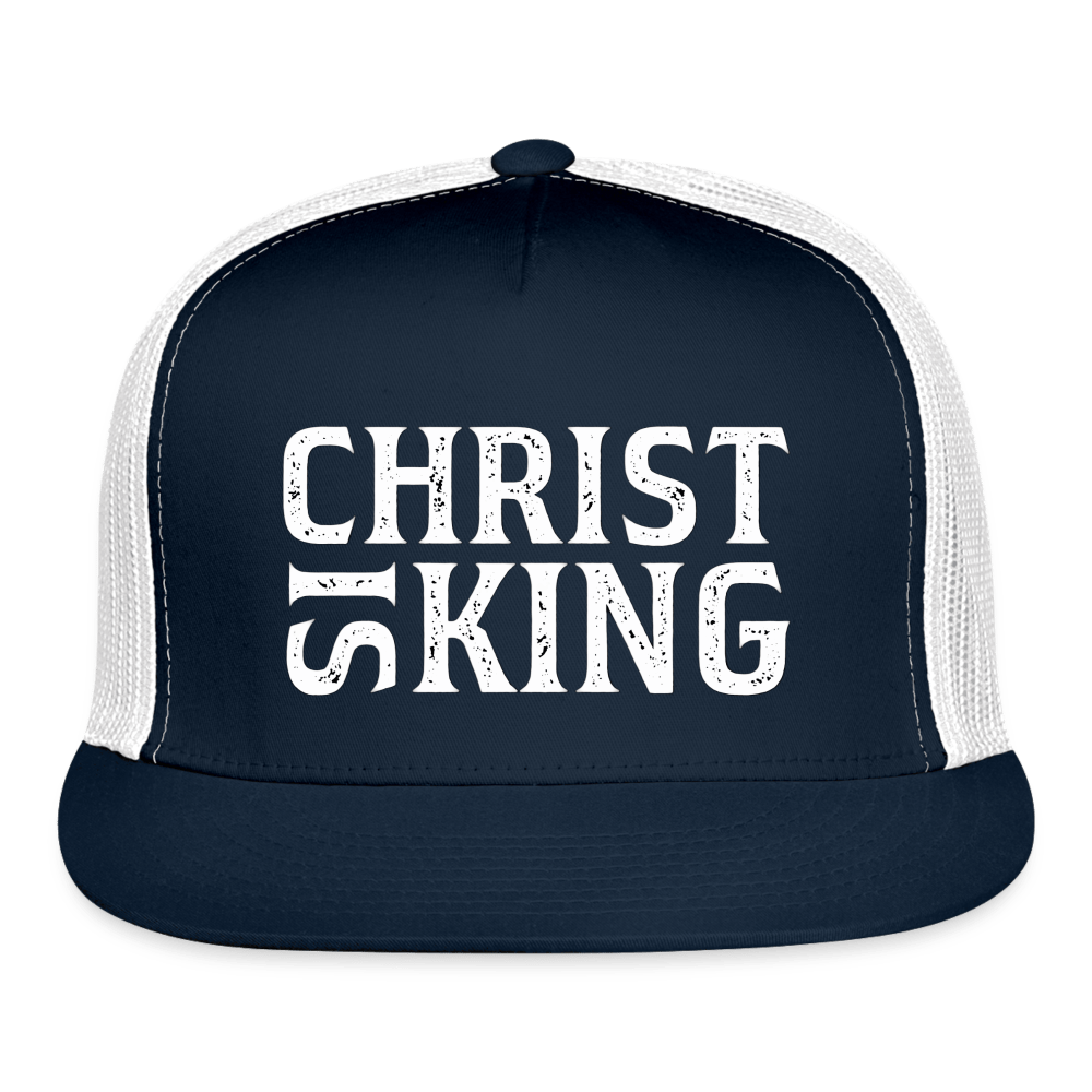 CHRIST IS KING Trucker Hat - BAD GOYS CLUB