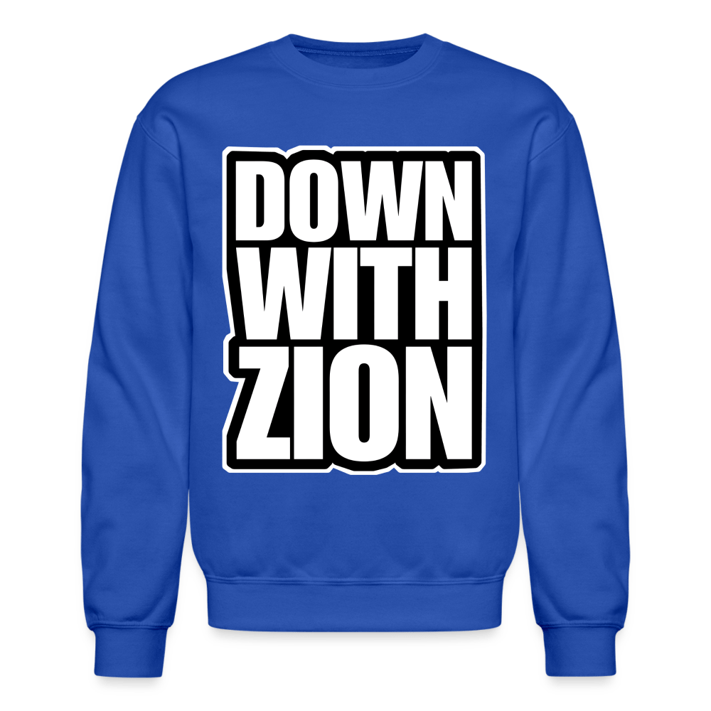 DOWN WITH ZION Crewneck Sweatshirt - BAD GOYS CLUB