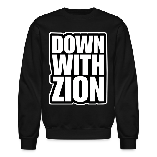 DOWN WITH ZION Crewneck Sweatshirt - BAD GOYS CLUB