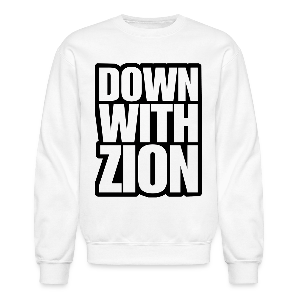 DOWN WITH ZION Crewneck Sweatshirt - BAD GOYS CLUB