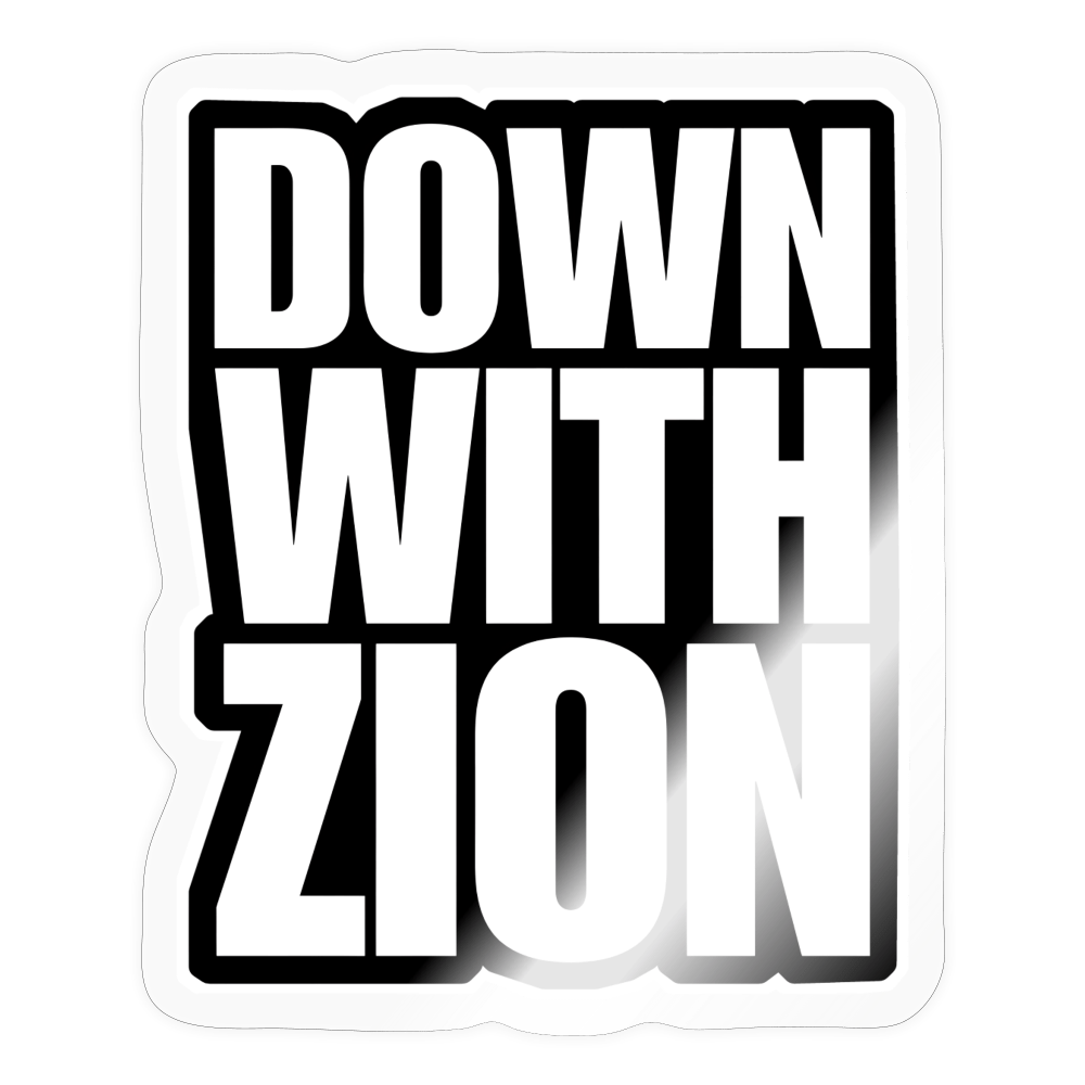 DOWN WITH ZION Sticker - BAD GOYS CLUB