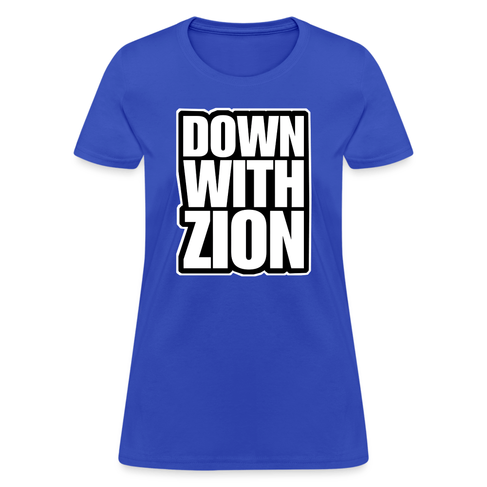 DOWN WITH ZION Women’s T-shirt - BAD GOYS CLUB