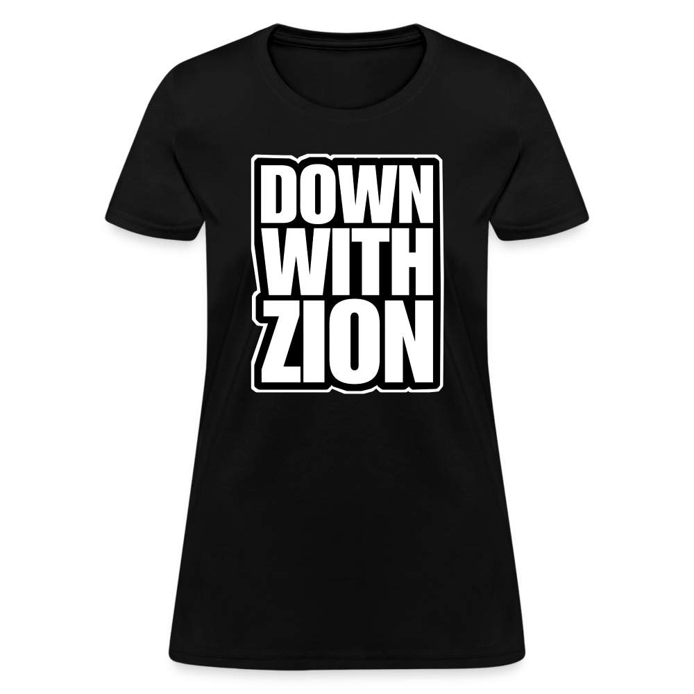 DOWN WITH ZION Women’s T-shirt - BAD GOYS CLUB