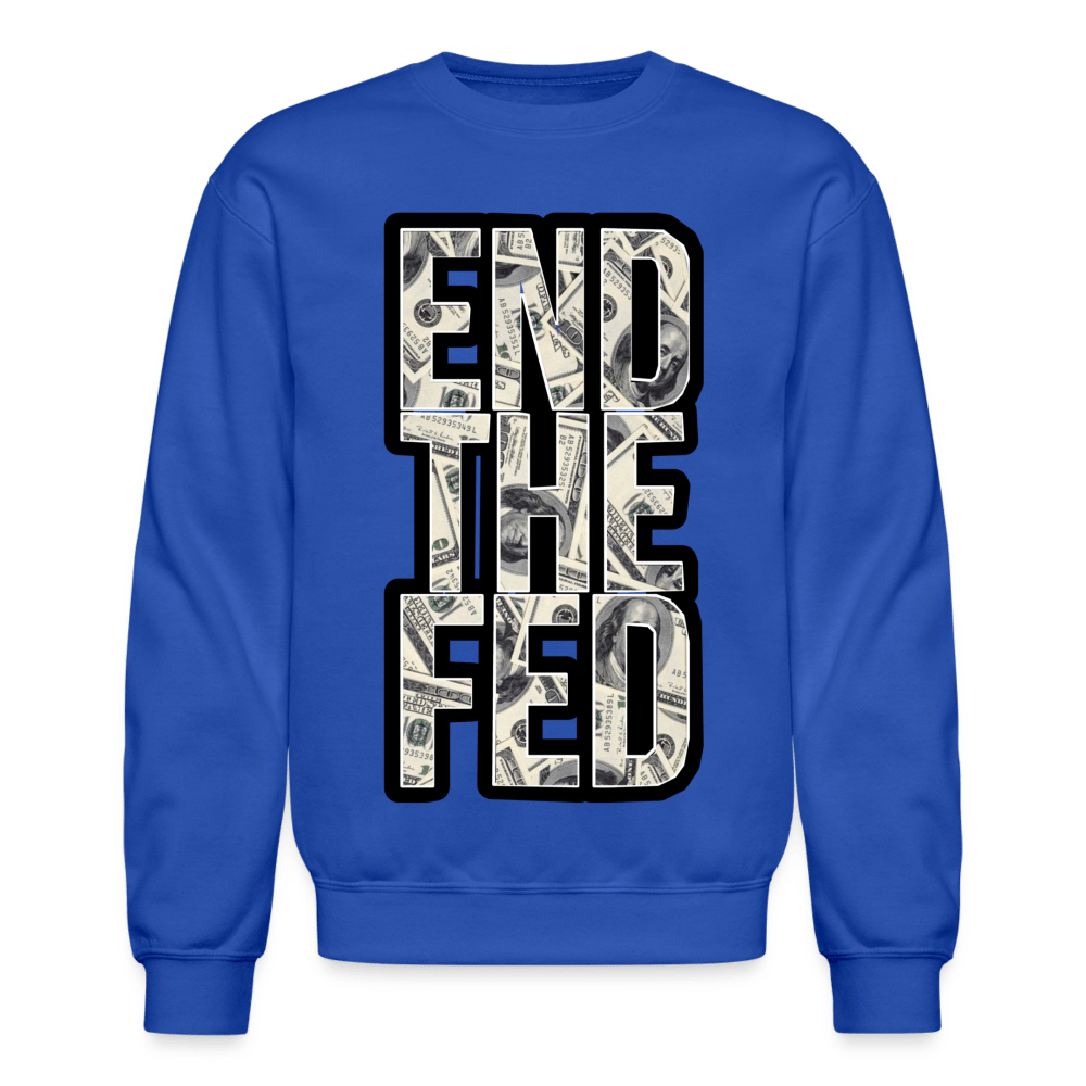 END THE FED Crewneck Sweatshirt - BAD GOYS CLUB