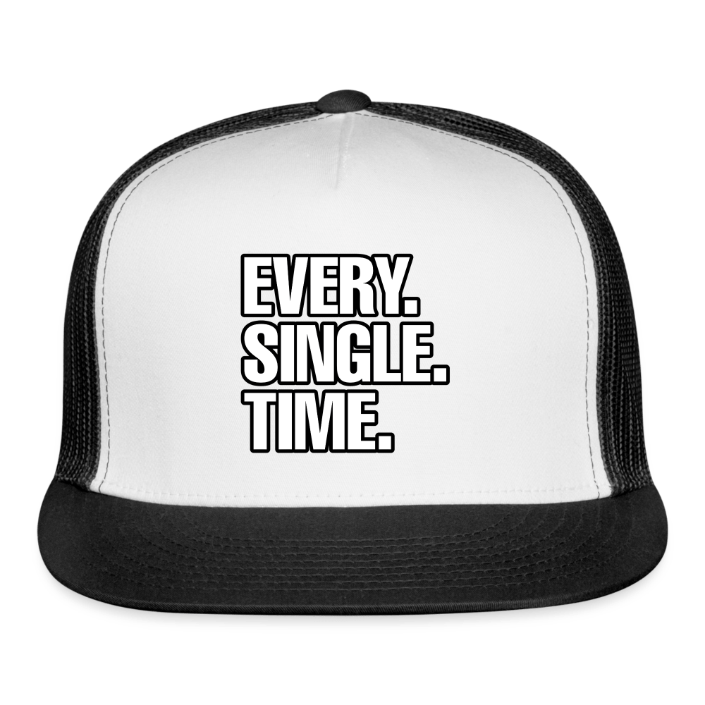 EVERY SINGLE TIME Trucker Hat - BAD GOYS CLUB