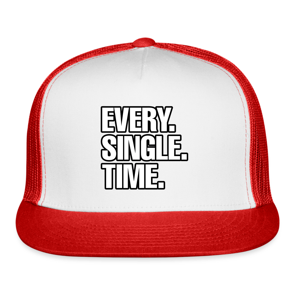 EVERY SINGLE TIME Trucker Hat - BAD GOYS CLUB