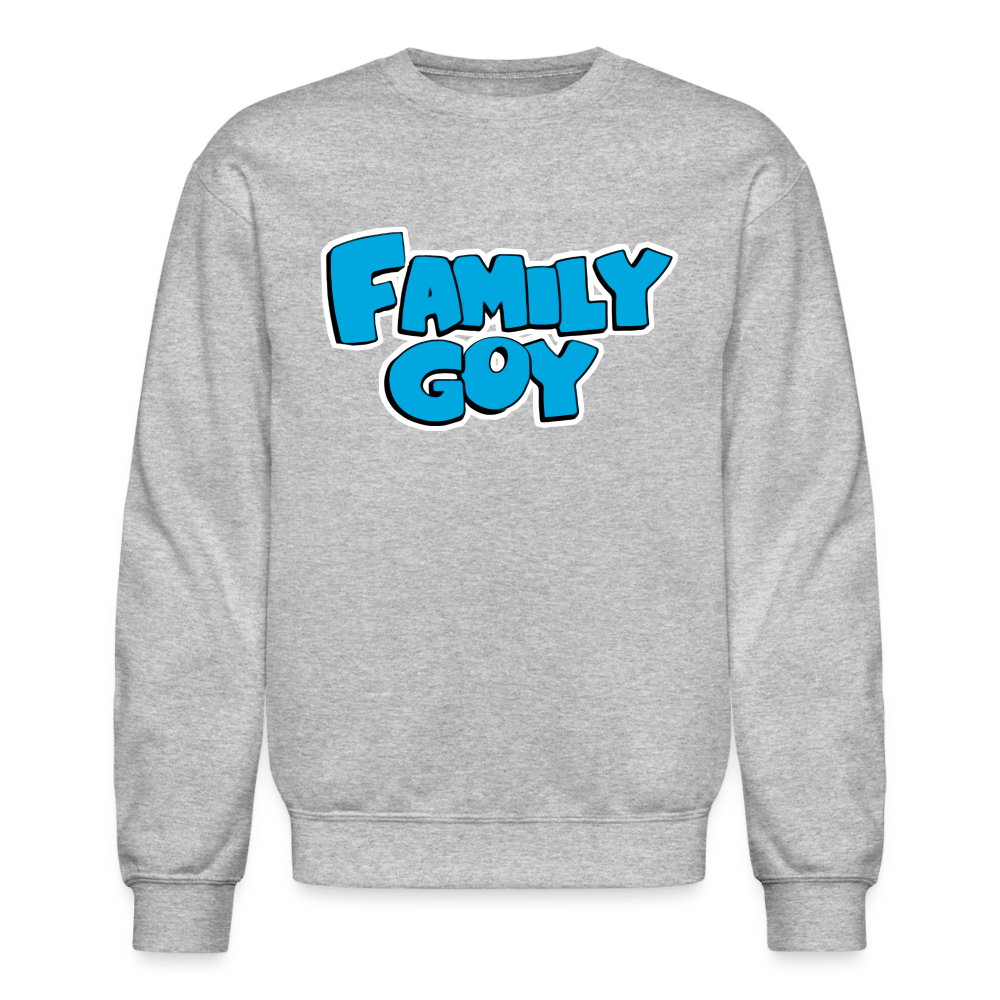 FAMILY GOY Crewneck Sweatshirt - BAD GOYS CLUB