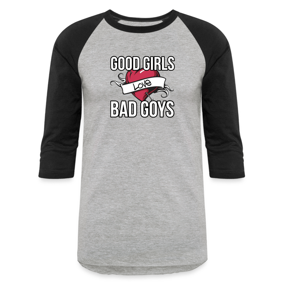 GOOD GIRLS/BAD GOYS Baseball T - BAD GOYS CLUB