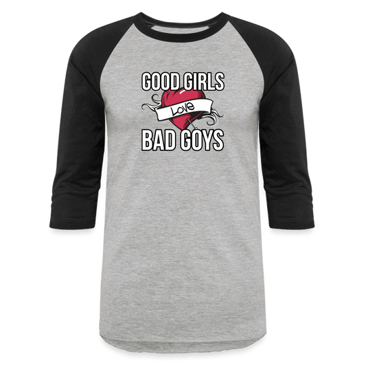 GOOD GIRLS/BAD GOYS Baseball T - BAD GOYS CLUB