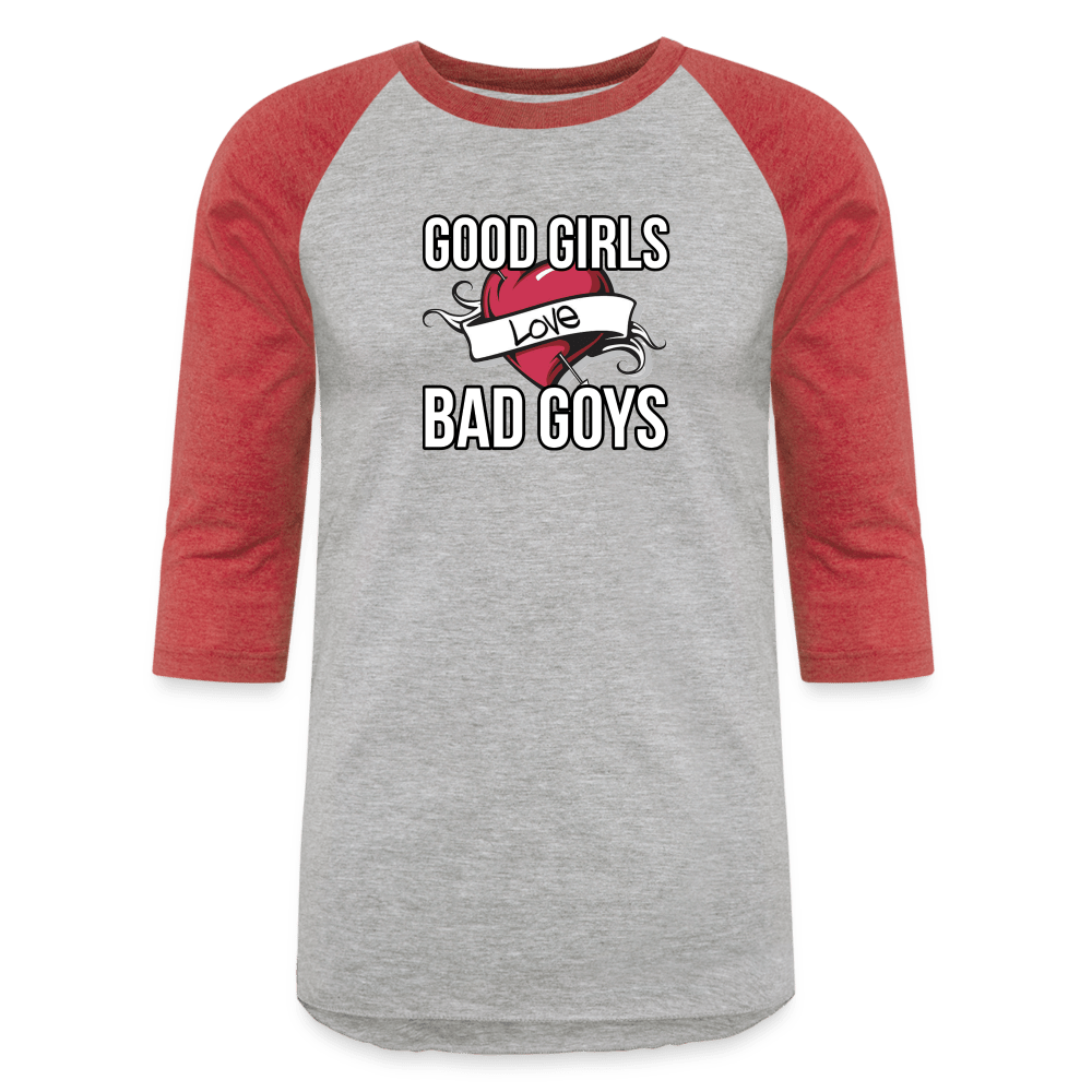 GOOD GIRLS/BAD GOYS Baseball T - BAD GOYS CLUB