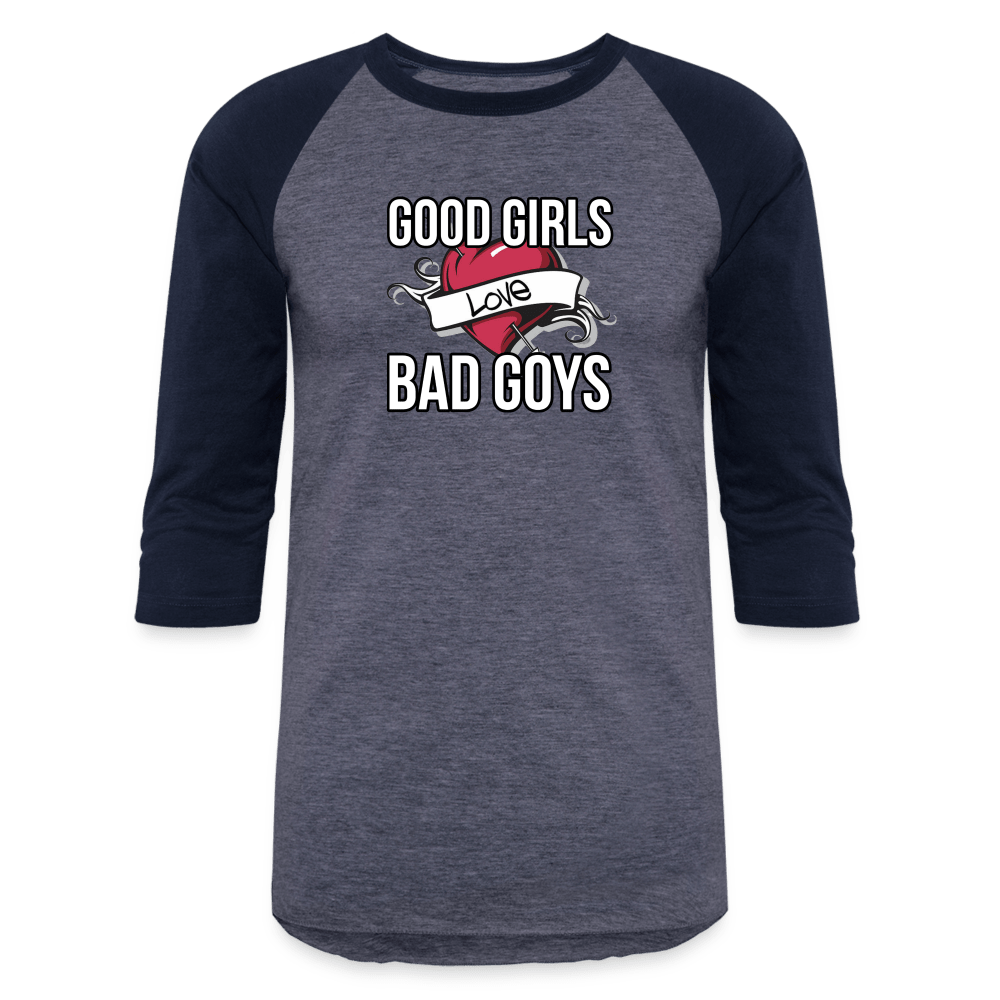 GOOD GIRLS/BAD GOYS Baseball T - BAD GOYS CLUB