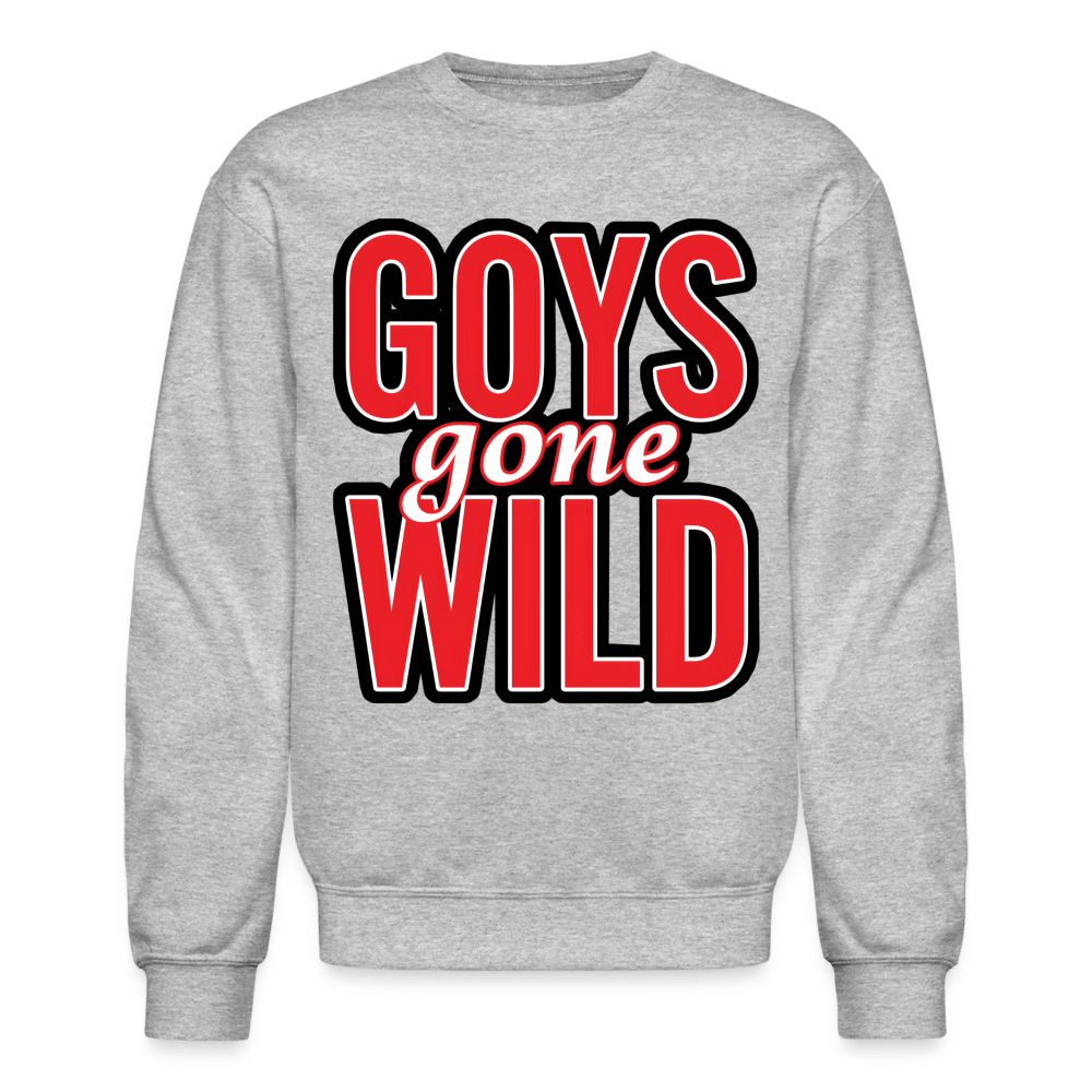 GOYS GONE WILD Crewneck Sweatshirt - BAD GOYS CLUB