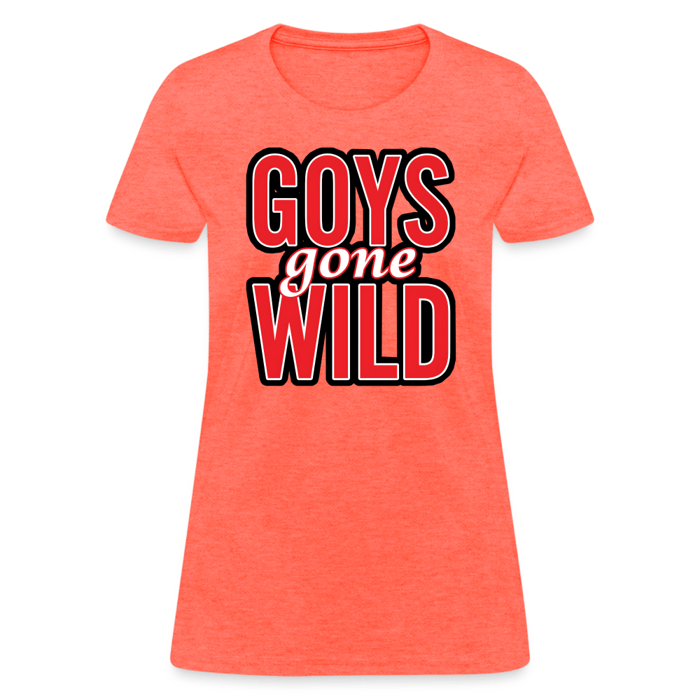 GOYS GONE WILD Women’s T-shirt - BAD GOYS CLUB