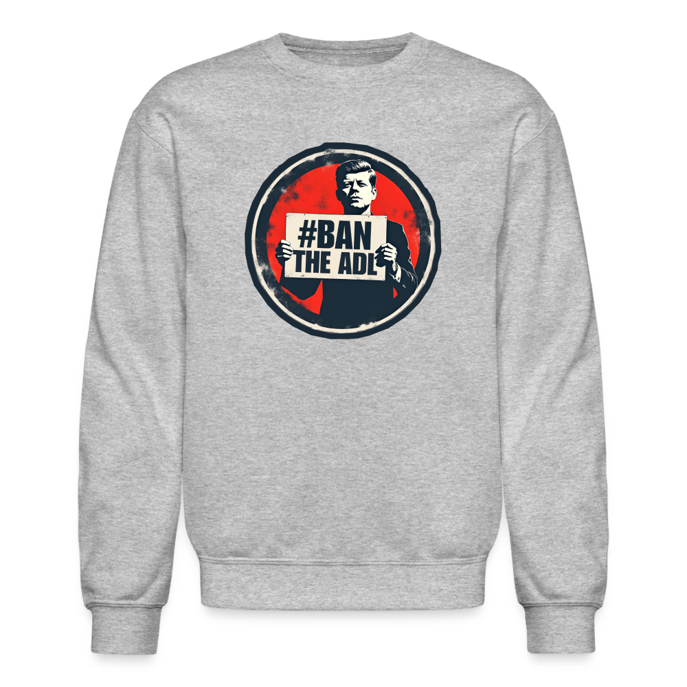 JFK #BAN THE ADL Crewneck Sweatshirt - BAD GOYS CLUB