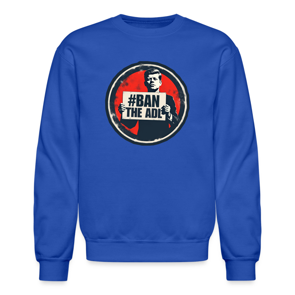 JFK #BAN THE ADL Crewneck Sweatshirt - BAD GOYS CLUB