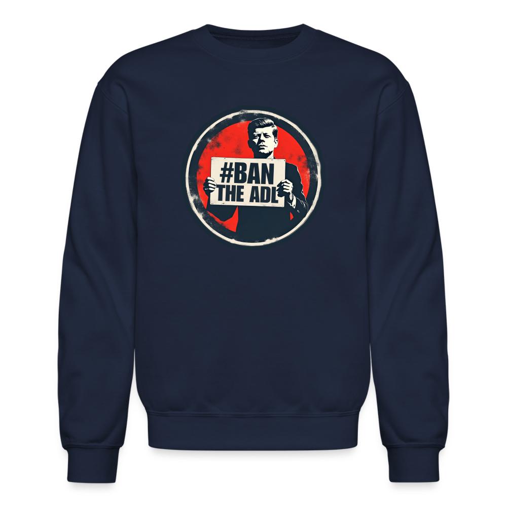 JFK #BAN THE ADL Crewneck Sweatshirt - BAD GOYS CLUB