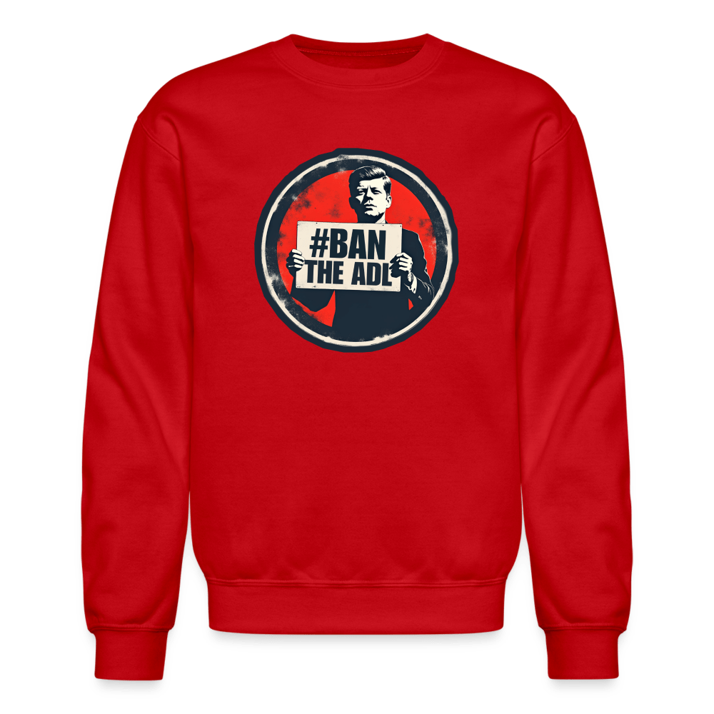 JFK #BAN THE ADL Crewneck Sweatshirt - BAD GOYS CLUB